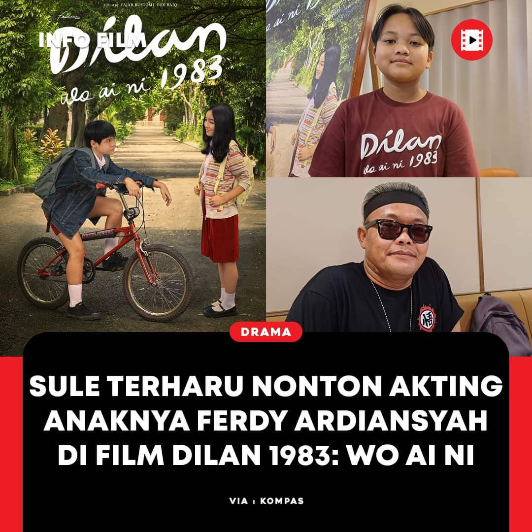 Sule Terharu Nontin Akting Anaknya di Film Dilan 1983